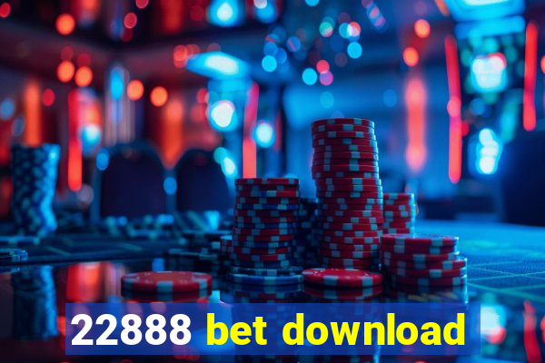 22888 bet download